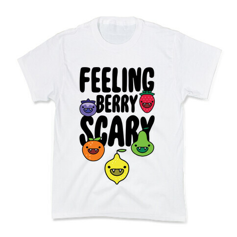 Feeling Berry Scary Kids T-Shirt