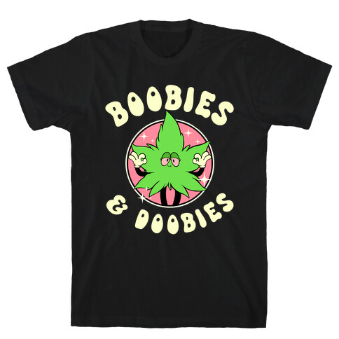 Boobies & Doobies T-Shirt