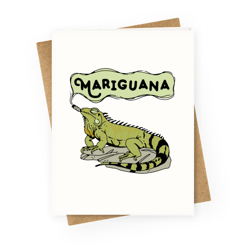 Mariguana Marijuana Iguana Greeting Card