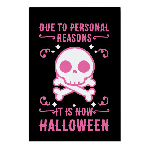Due To Personal Reasons It Is Now Halloween Skull (Pink) Garden Flag