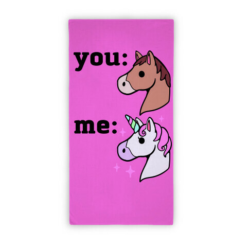 You: Horse Me: Unicorn Beach Towel Beach Towel