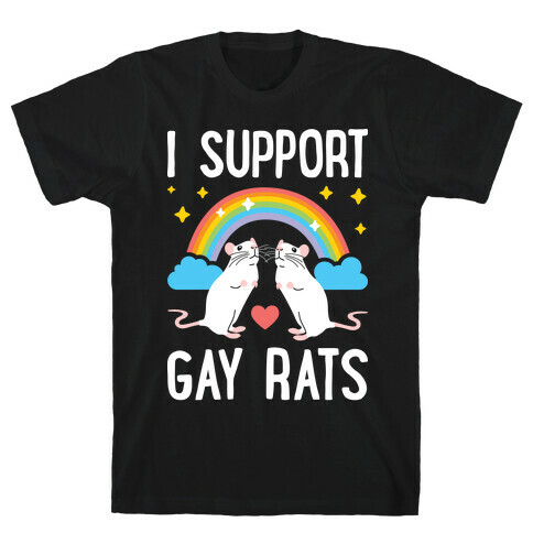 I Support Gay Rats T-Shirt