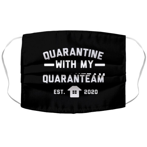 Quarantine With My QuaranTEAM Accordion Face Mask