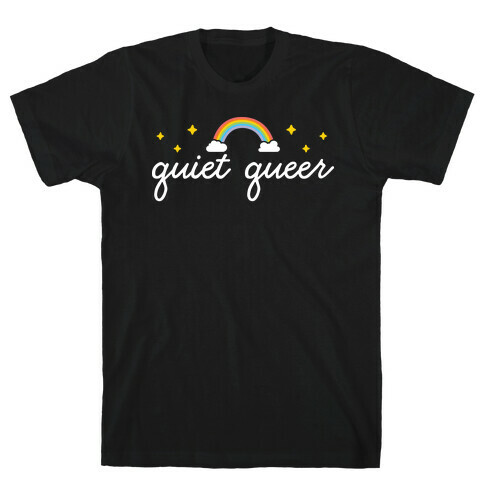 Quiet Queer T-Shirt