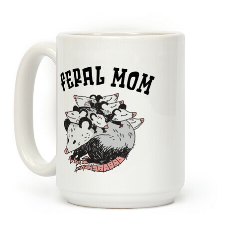 Feral Mom Coffee Mug