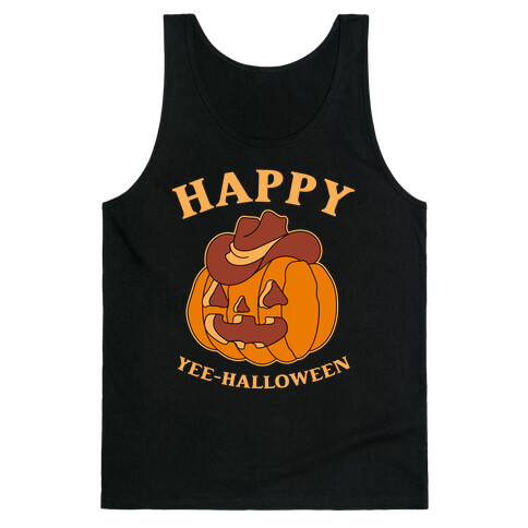 Happy Yee-halloween  Tank Top