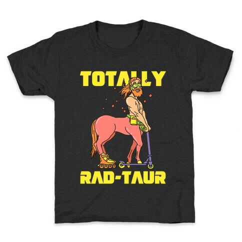 Totally Rad-taur Rad Kids T-Shirt