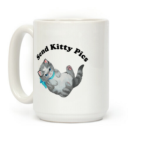 Send Kitty Pics  Coffee Mug