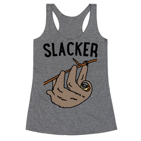 Slacker Sloth  Racerback Tank Top