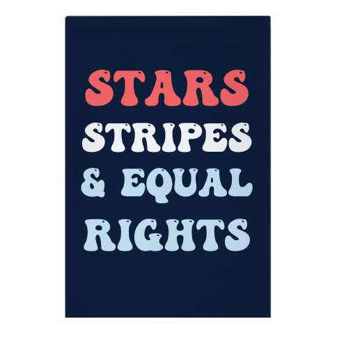 Stars Stripes & Equal Rights Garden Flag