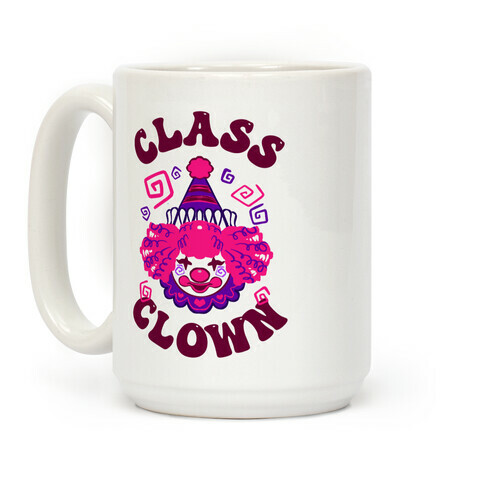 Class Clown Coffee Mug