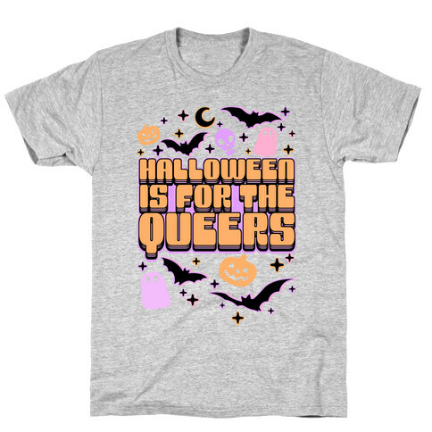 Halloween Is For The Queers T-Shirt