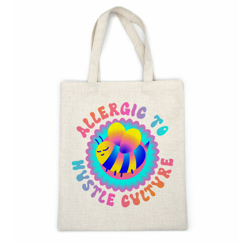 Allergic To Hustle Culture  Casual Tote