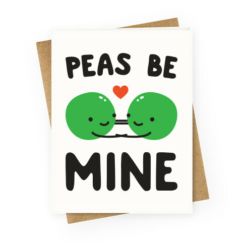 Peas Be Mine Greeting Card