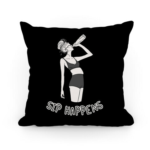 Sip Happens Pillow