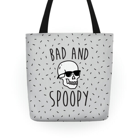 Bad And Spoopy Tote