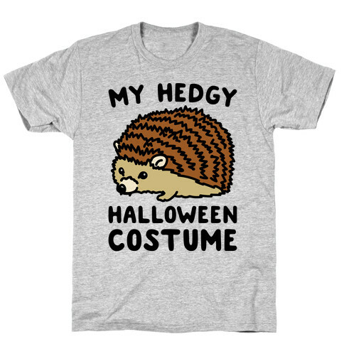 My Hedgy Halloween Costume Hedgehog  T-Shirt