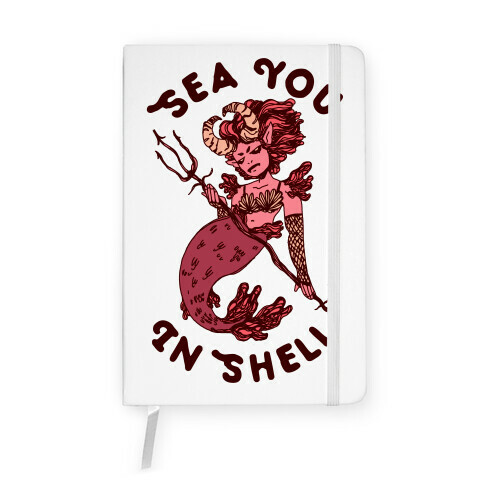 Sea You In Shell Notebook
