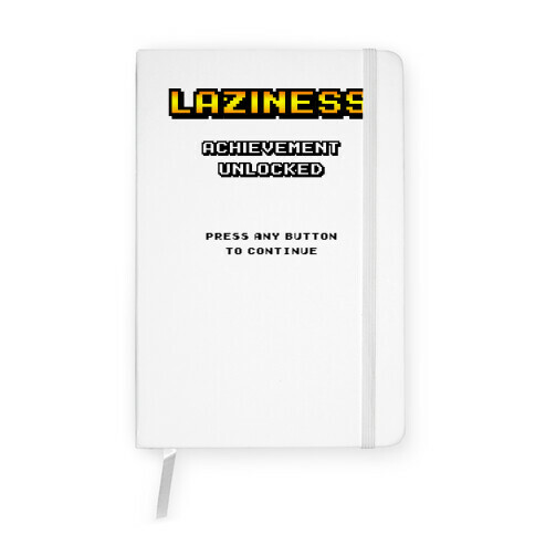Laziness Achievement Unlocked Notebook