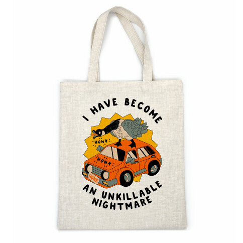 I Have Become An Unkillable Nightmare (Goose On a Car) Casual Tote