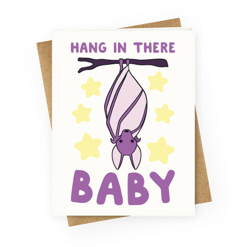 Hang In There, Baby - Bat  Greeting Card