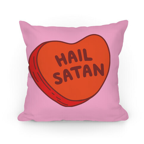Hail Satan Conversation Heart Valentine's Parody Pillow