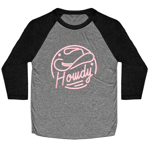 Neon Howdy Sign  Baseball Tee