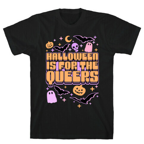 Halloween Is For The Queers T-Shirt