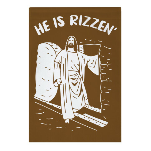 He Is Rizzen'  Garden Flag