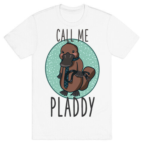 Call Me Pladdy T-Shirt