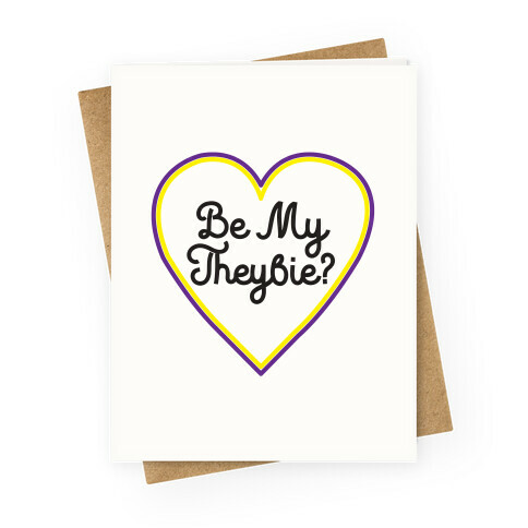 Be My Theybie? Greeting Card
