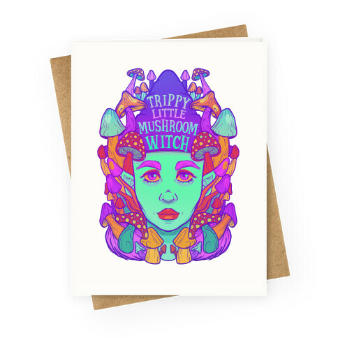 Trippy Little Mushroom Witch Greeting Card