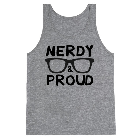  Nerdy & Proud Tank Top