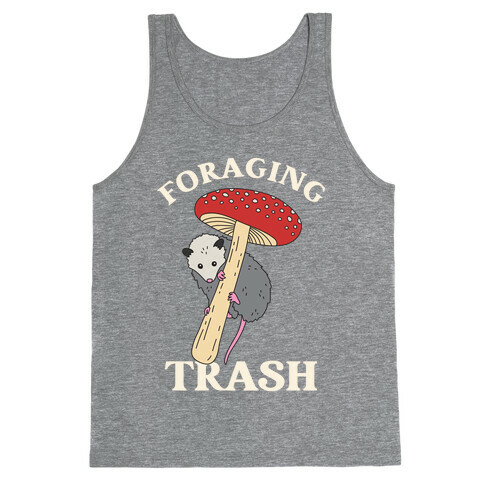 Foraging Trash  Tank Top