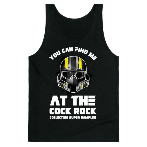 You Can Find Me At The Cock Rock Collecting Super Samples Tank Top