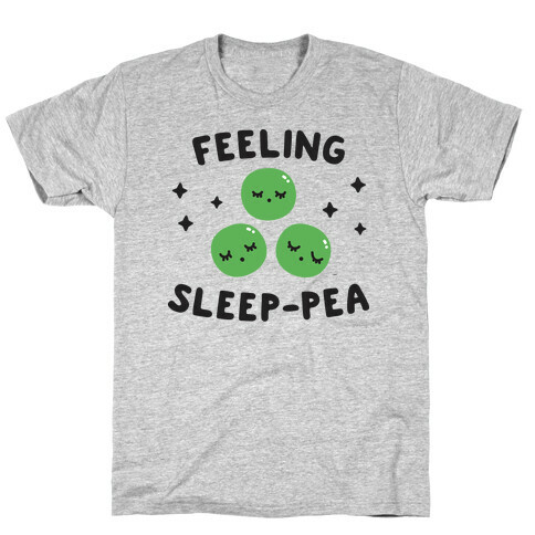 Feeling Sleep-pea T-Shirt