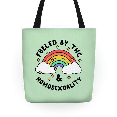Fueled By THC & Homosexuality Tote