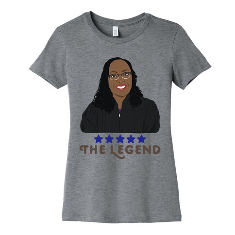 The Legend [Ketanji Brown Jackson] Womens T-Shirt