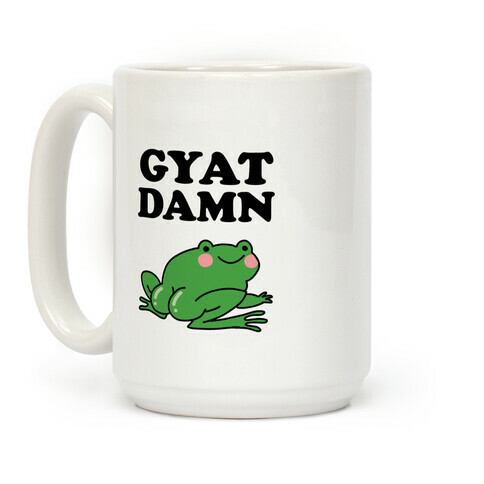 Gyat Damn Coffee Mug