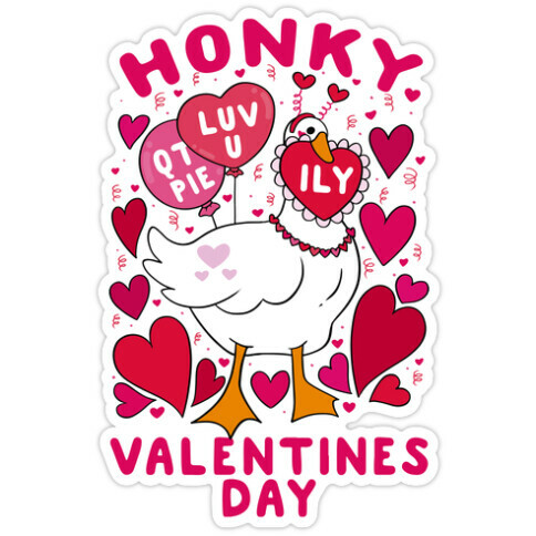 Honky Valentine's Day Die Cut Sticker